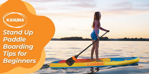 10 Stand Up Paddle Boarding Tips for Beginners