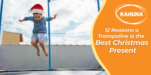 12 Reasons Why a Trampoline is the Best Christmas Present