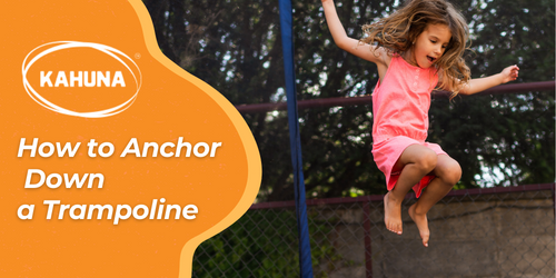 How to Anchor Down a Trampoline