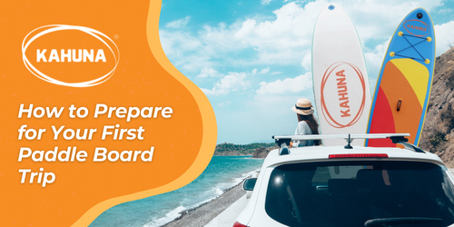 SUP Checklist: How to Prepare for Your First Paddle Boarding Trip