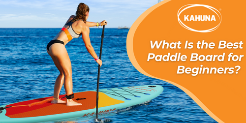 What Is the Best Paddle Board for Beginners?